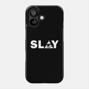 Slay Phone Case