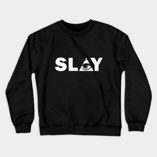 Slay Crewneck Sweatshirt