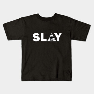 Slay Kids T-Shirt