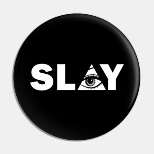 Slay Pin
