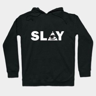 Slay Hoodie