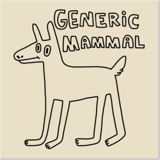 Generic Mammal Posters and Art