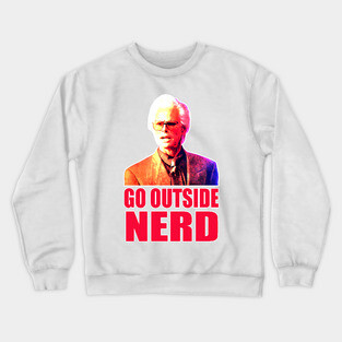go outside nerd Crewneck Sweatshirt