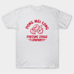 Dong Wei Long fortune cookie co. T-Shirt