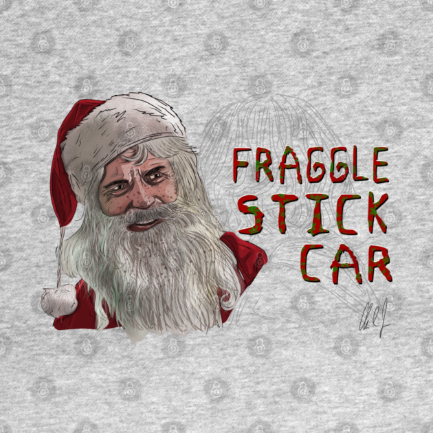 Bad Santa: Fraggle Stick Car by 51Deesigns