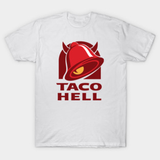 Taco Hell T-Shirt