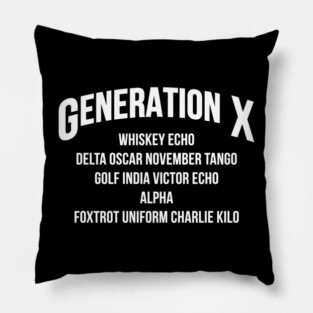 Gen X WDGAF Pillow