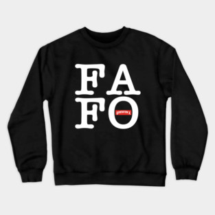 Gen X FAFO Crewneck Sweatshirt