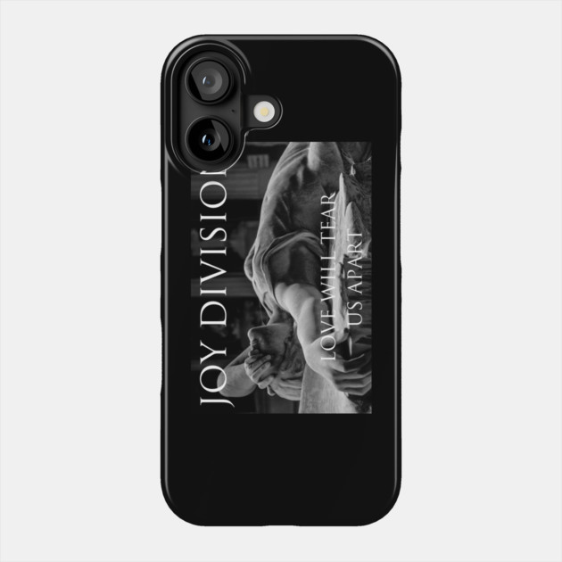 Joy Division Love Will Tear Us Apart Phone Case by Timeless Chaos