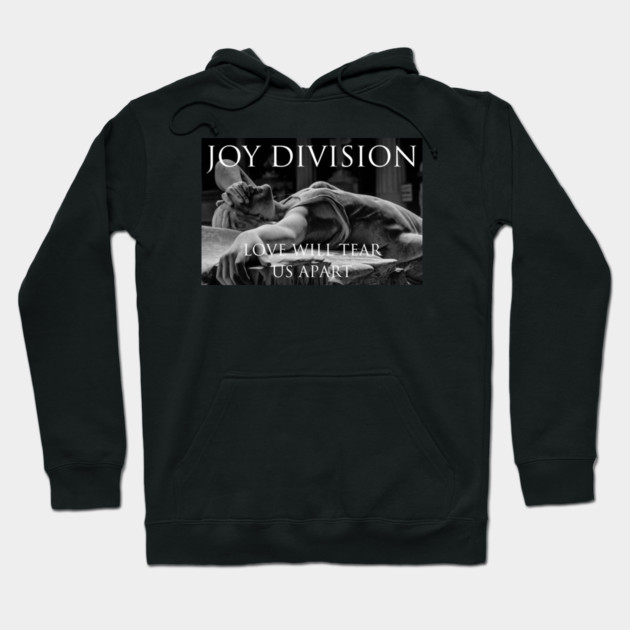 Joy Division Love Will Tear Us Apart Hoodie by Timeless Chaos