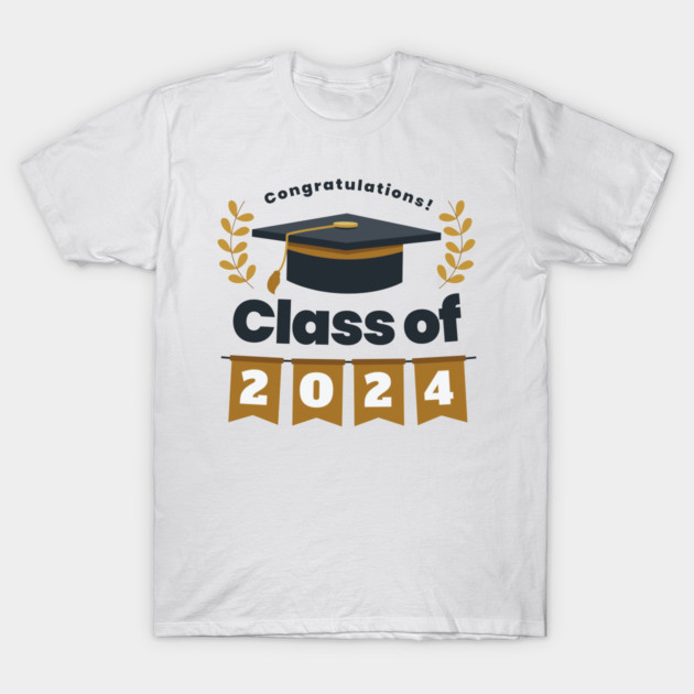 Congratulations Class of 2024 - Happy Graduation Celebration Gift T-Shirt by Clumsy Entrepreneur