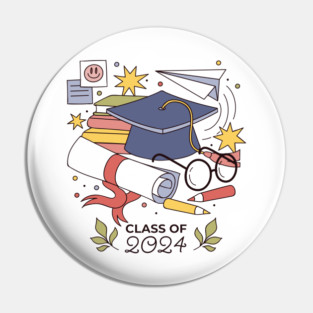 Class of 2024 - Happy Graduation Day Celebration Pin