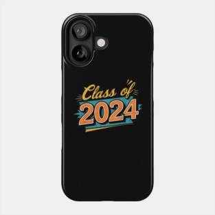 Class of 2024 for Graduation day Phone Case