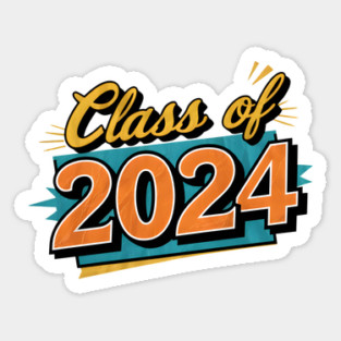 Class of 2024 for Graduation day Sticker
