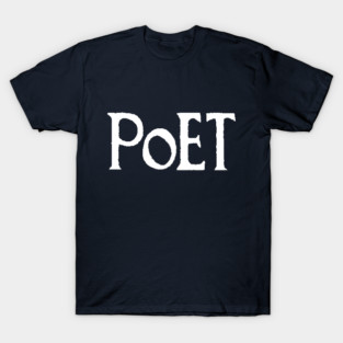 Poet T-Shirt