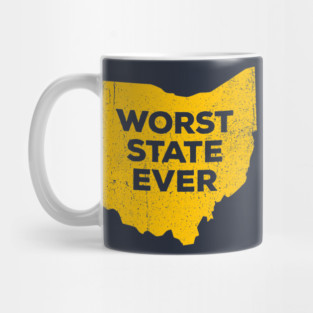 Ohio - Worst State Ever Mug