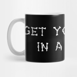 Get Your Poop In A Group Mug