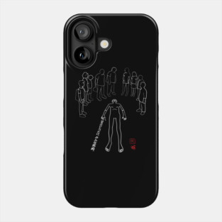 Japanese Proverb We Die Phone Case