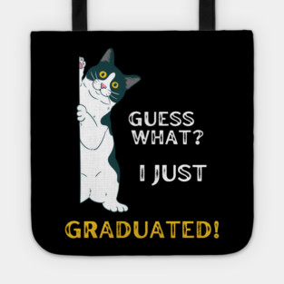 Guess What? I Just Graduated! Tote