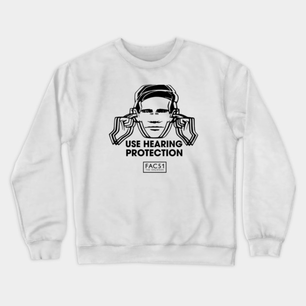 Use Hearing Protection Factory Records Crewneck Sweatshirt by Timeless Chaos
