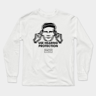 Use Hearing Protection Factory Records Long Sleeve T-Shirt