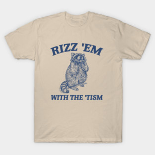 Rizz Em With The Tism Retro Sweatshirt, Vintage Funny Raccoon Tee, Autism Awareness, Raccoon Meme T-Shirt
