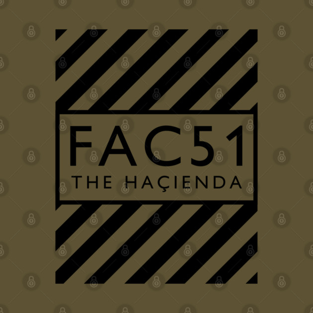 Factory Records Hacienda FAC51 by Timeless Chaos