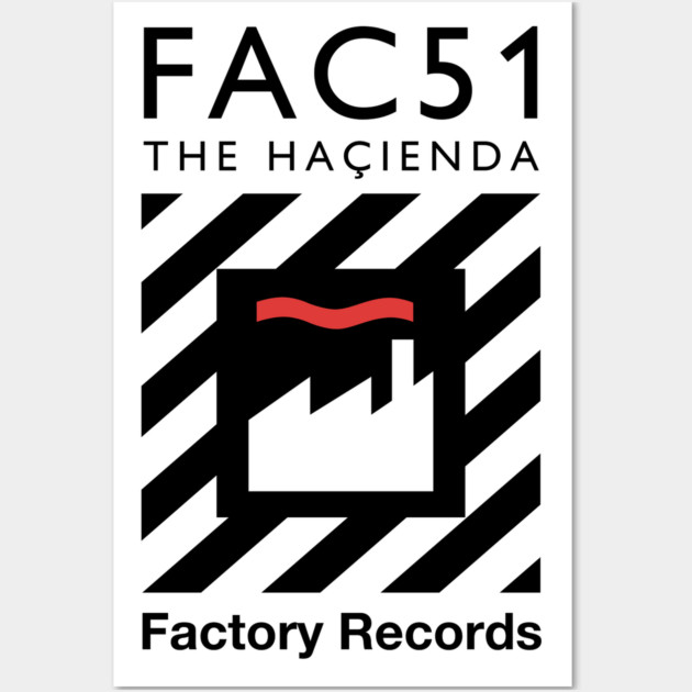 Factory Records Hacienda Design Wall Art by Timeless Chaos
