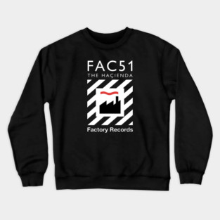 Factory Hacienda Fanart Design Crewneck Sweatshirt