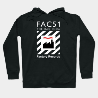 Factory Hacienda Fanart Design Hoodie