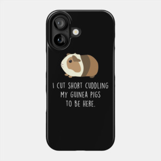 Guinea Pig Cut Short Phone Case