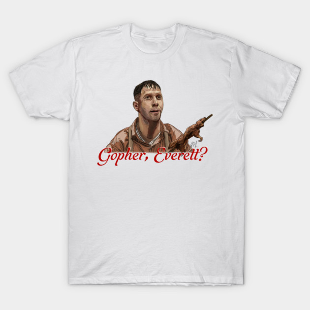 O Brother Where Art Thy Gopher T-Shirt by 51Deesigns