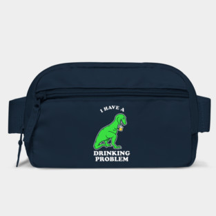 I Have A Drinking Problem T-Rex Dinosaur Bag