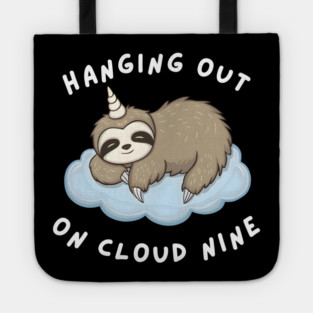 Hanging Out On Cloud Nine Tote