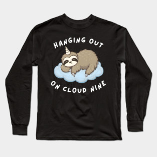Hanging Out On Cloud Nine Long Sleeve T-Shirt