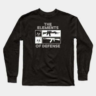 The Elements of Defense AR15 AK47 Periodic Table Long Sleeve T-Shirt