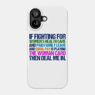 Inspirational Feminist Quote on Equal Rights for Women Phone Case