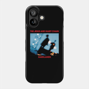 The Jesus And Mary Chain Phone Case