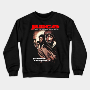 Juice Movie 90s Crewneck Sweatshirt