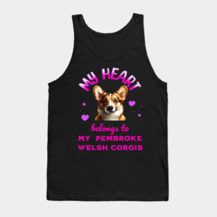 My Heart Belongs to my Pembroke Welsh Corgis Tank Top