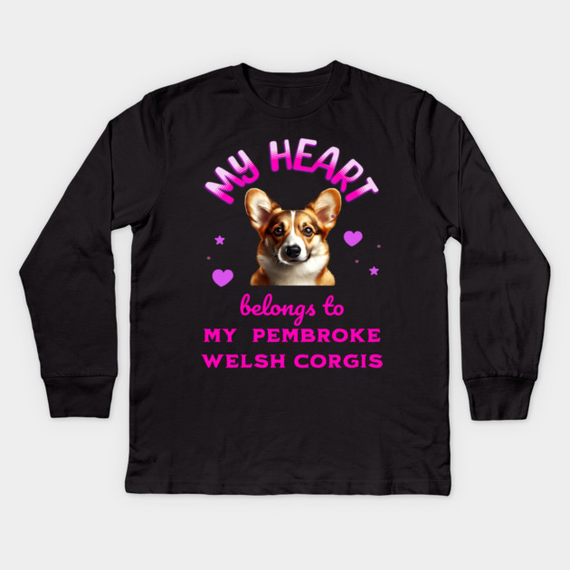 My Heart Belongs to my Pembroke Welsh Corgis Kids Long Sleeve T-Shirt by BirdsnStuff