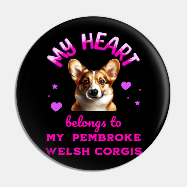 My Heart Belongs to my Pembroke Welsh Corgis Pin by BirdsnStuff