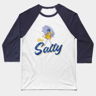 Stay Salty Girlfriend Worn Lts Baseball T-Shirt