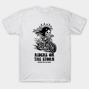 RIDERS ON THE STORM T-Shirt