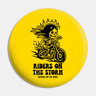 RIDERS ON THE STORM Pin