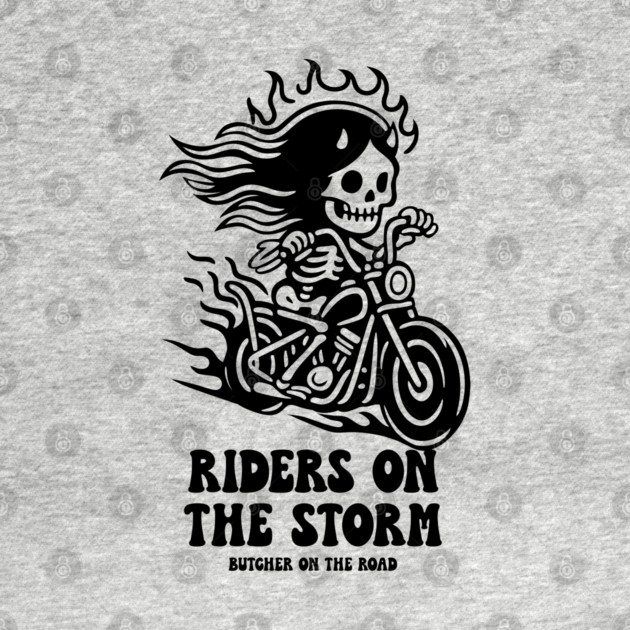 RIDERS ON THE STORM by artslaves