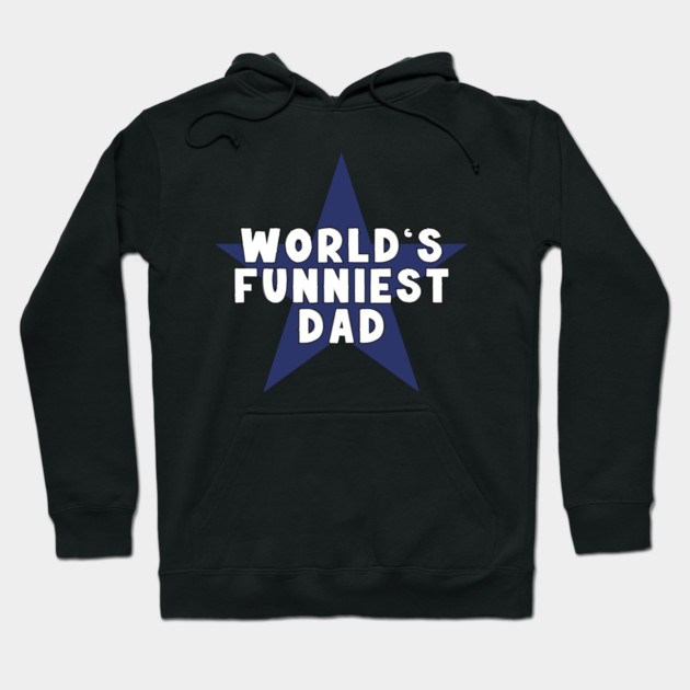 Funniest Dad Hoodie by TurnEffect