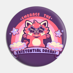 Embrace the Existential Dread Pin