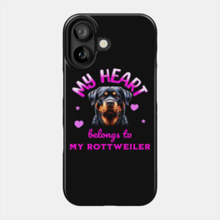My Heart Belongs to my Rottweiler Phone Case