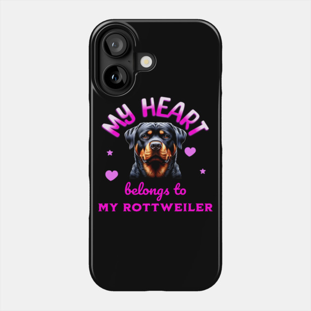 My Heart Belongs to my Rottweiler Phone Case by BirdsnStuff